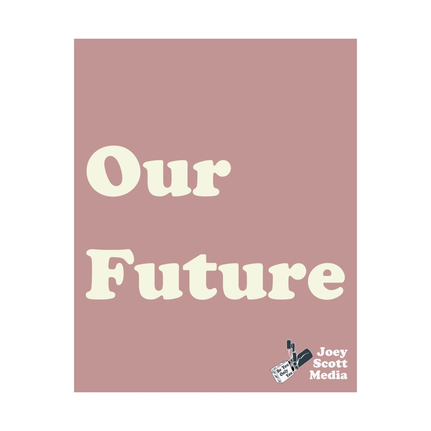 Poster - Our Future